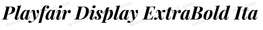 Playfair Display ExtraBold Italic字体转换